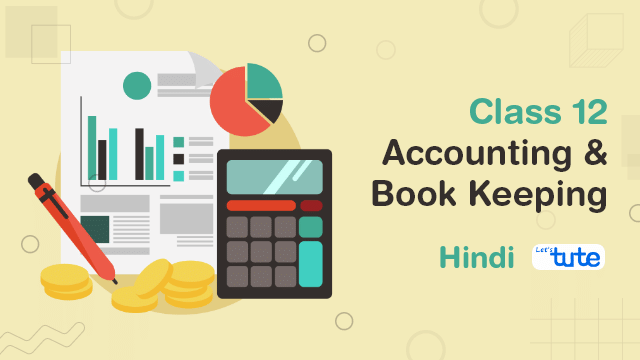 Bookkeeping And Accounting Class 12  Hindi 