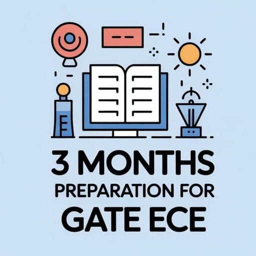 3 Months Preparation for GATE ECE