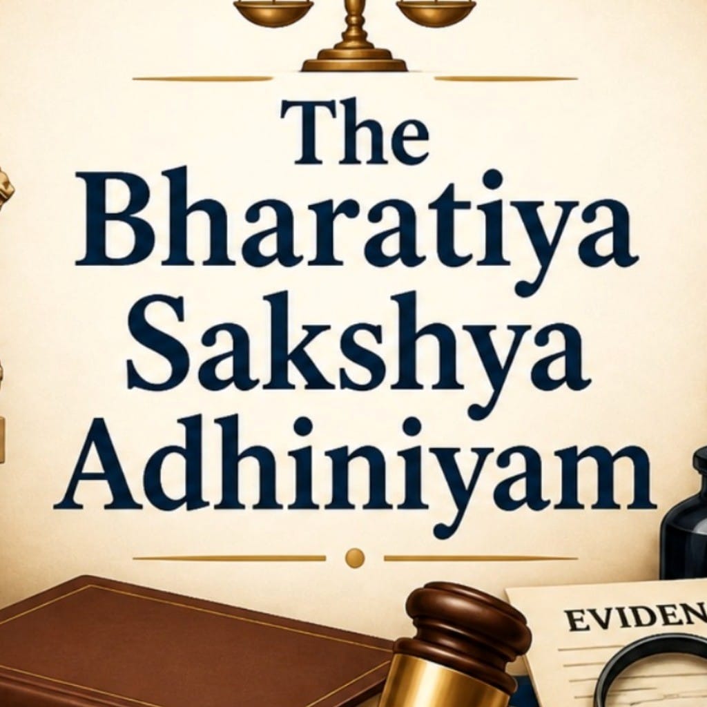 Bharatiya Sakshya Adhiniyam (BSA)