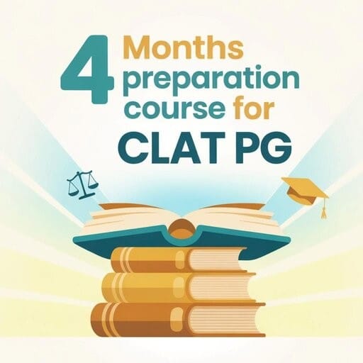 4 Months Preparation Course for CLAT PG