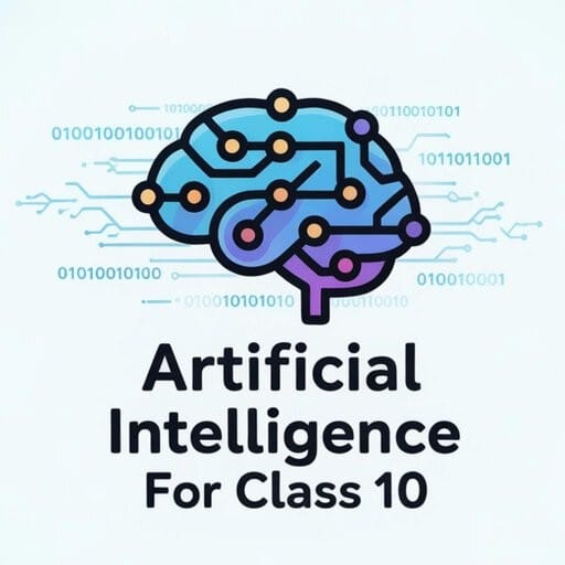 Artificial Intelligence for Class 10