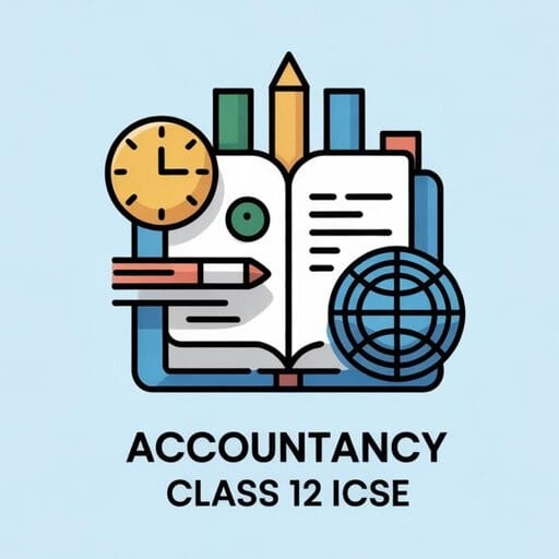 Accountancy Class 12 ICSE