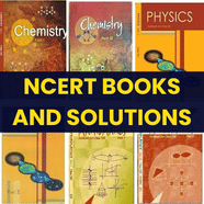 NCERT Books And Solutions For Physics Chemistry And Math Books 