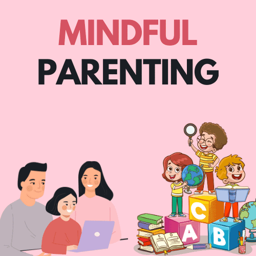 Guide for Mindful Parenting in 2026