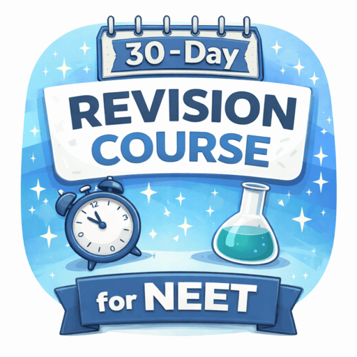 30 Day Revision Course for NEET
