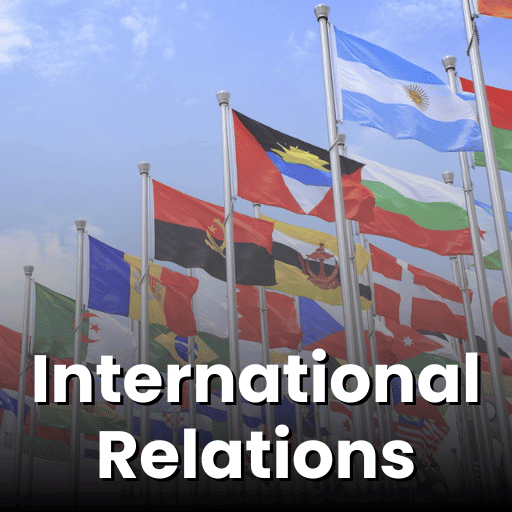International Relations for UPSC 2026 (Pre & Mains)