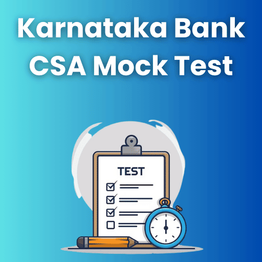 Karnataka Bank CSA Mock Test Series
