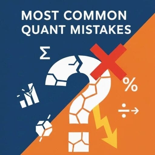 Most Common Mistakes in Quant & How to Fix Them