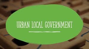 Urban Local Government in Rajasthan | RPSC Preparation: All subjects - RPSC RAS (Rajasthan)