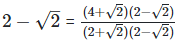 RD Sharma Solutions Ex-3.2, Rationalisation, Class 9, Maths | RD Sharma Solutions for Class 9 Mathematics
