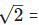 RD Sharma Solutions Ex-3.2, Rationalisation, Class 9, Maths | RD Sharma Solutions for Class 9 Mathematics