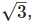RD Sharma Solutions Ex-3.2, Rationalisation, Class 9, Maths | RD Sharma Solutions for Class 9 Mathematics