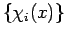 $\{\chi_i(x)\}$