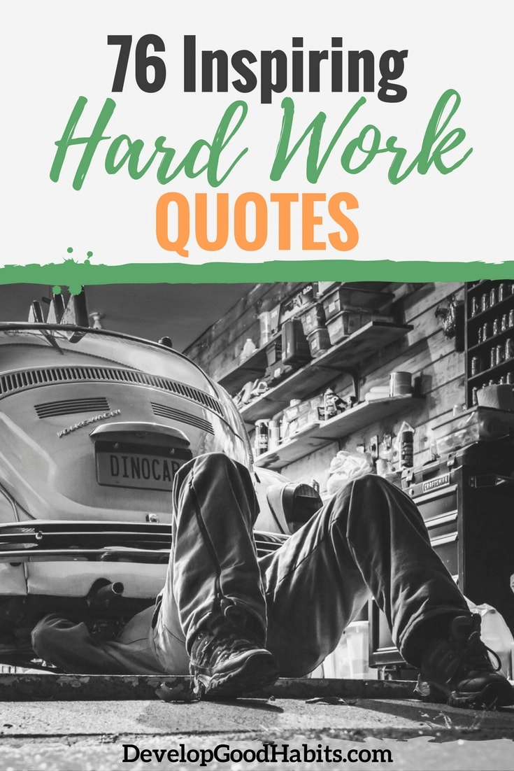 76 Inspiring Hard Work Quotes