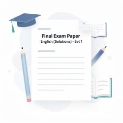Final Exam Paper English (Solutions) - Set 1 - Half Yearly and Final Exam