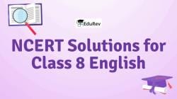 NCERT Solutions for Class 8 English PDF Download