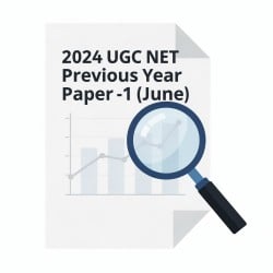 2024 UGC NET Previous Year Paper - 1 with Solutions (June) - UGC NET Mock
