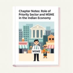 Role of Priority Sector and MSME in the Indian Economy Chapter Notes