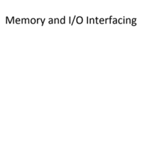 PPT - Memory and IO Interfacing - Computer Science Engineering (CSE) PDF
