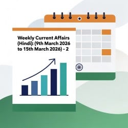 UPSC Weekly Current Affairs PDF - Hindi PDF Download
