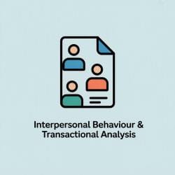 Interpersonal Behaviour and Transactional Analysis - Crash Course for UGC