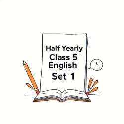 Half Yearly Class 5 English Set 1 PDF Download