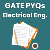 Topic-wise GATE Past Year Papers for Electrical Engineering