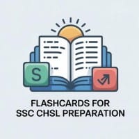 Flashcards for SSC CHSL Preparation