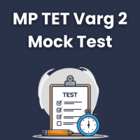 MPTET Varg 2 Mock Test Series 2024