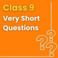 Very Short Questions with Solutions for Class 9