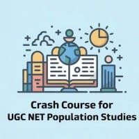 Crash Course for UGC NET Population Studies