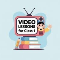 Video Lessons for Class 1  English 