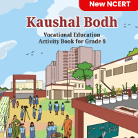 Vocational Education  Kaushal Bodh  Class 8 - New NCERT