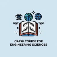Crash Course for Engineering Sciences