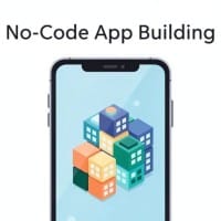 No-Code App Building  From Beginner to Advanced