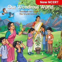 Our Wondrous World  Class 5 - New NCERT