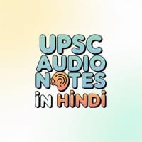 UPSC Audio Notes  Hindi 