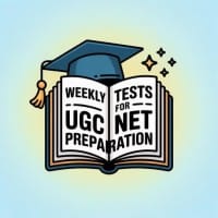 Weekly Tests for UGC NET Preparation