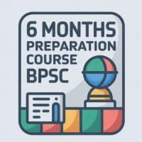 6 Months Preparation Course for BPSC