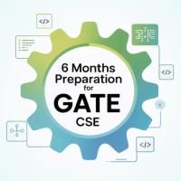 6 Months Preparation for GATE CSE