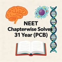 NEET Chapter-wise Solved Papers 31 Year  PCB 