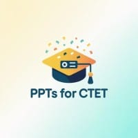 PPTs for CTET