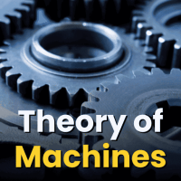 Theory of Machines  TOM 