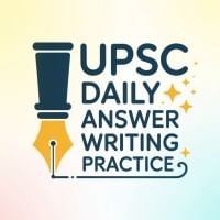 UPSC Daily Answer Writing Practice