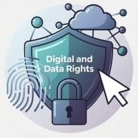 Digital and Data Rights