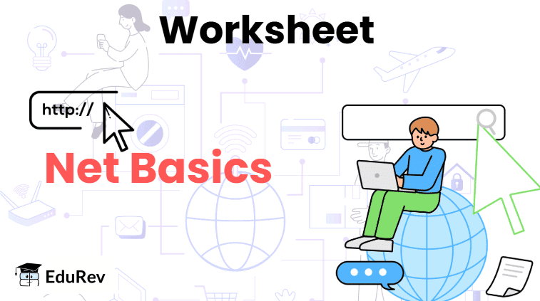 Worksheet: Net Basics | General Knowledge for Young Learners - Class 1