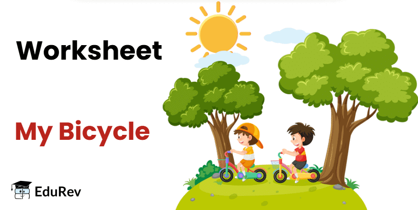 My Bicycle - 1 Class 2 Worksheet English Mridang