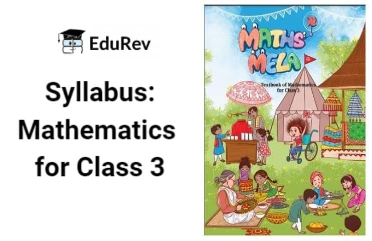 Syllabus: Mathematics (Maths Mela) for Class 3 | Mathematics for Class 3 (Maths Mela)