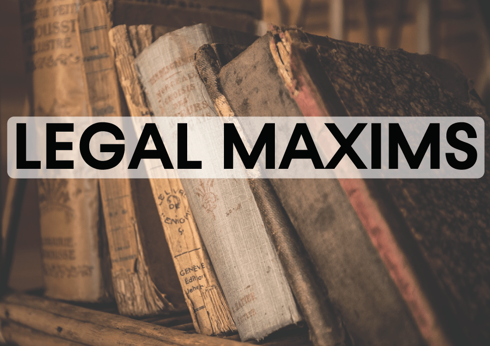 Legal Maxims A - Z | Legal Reasoning for CLAT