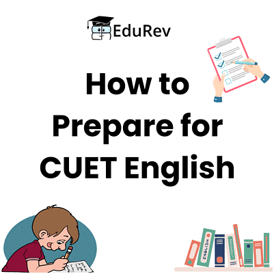How to Prepare for CUET English | English Language Preparation for CUET UG